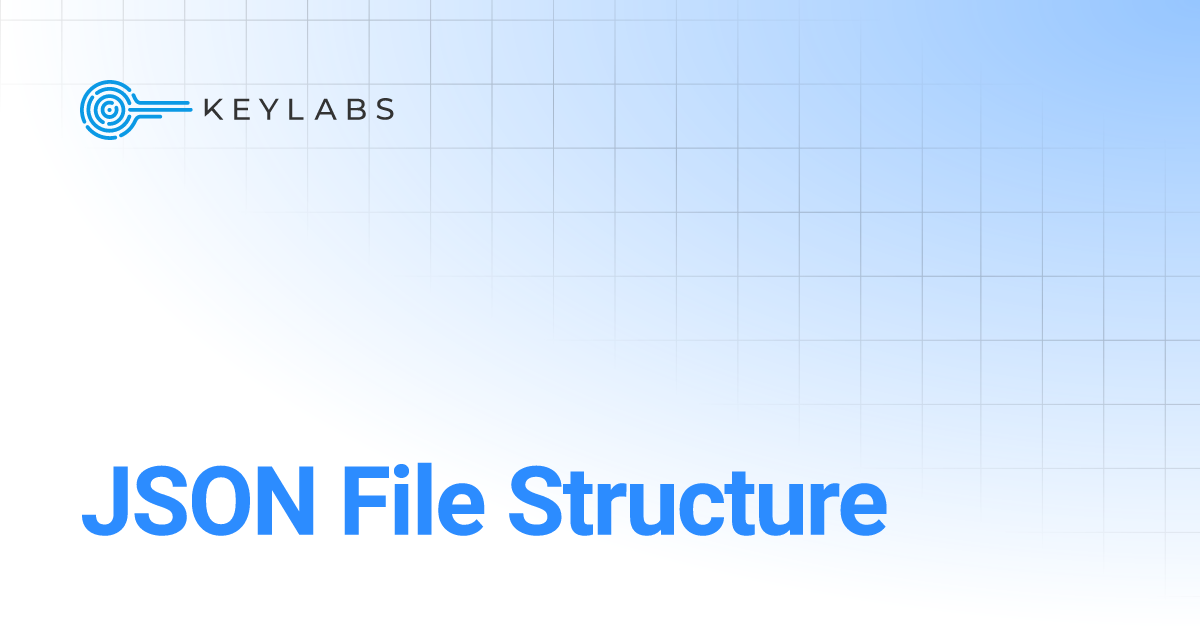JSON File Structure | Keylabs Guidelines
